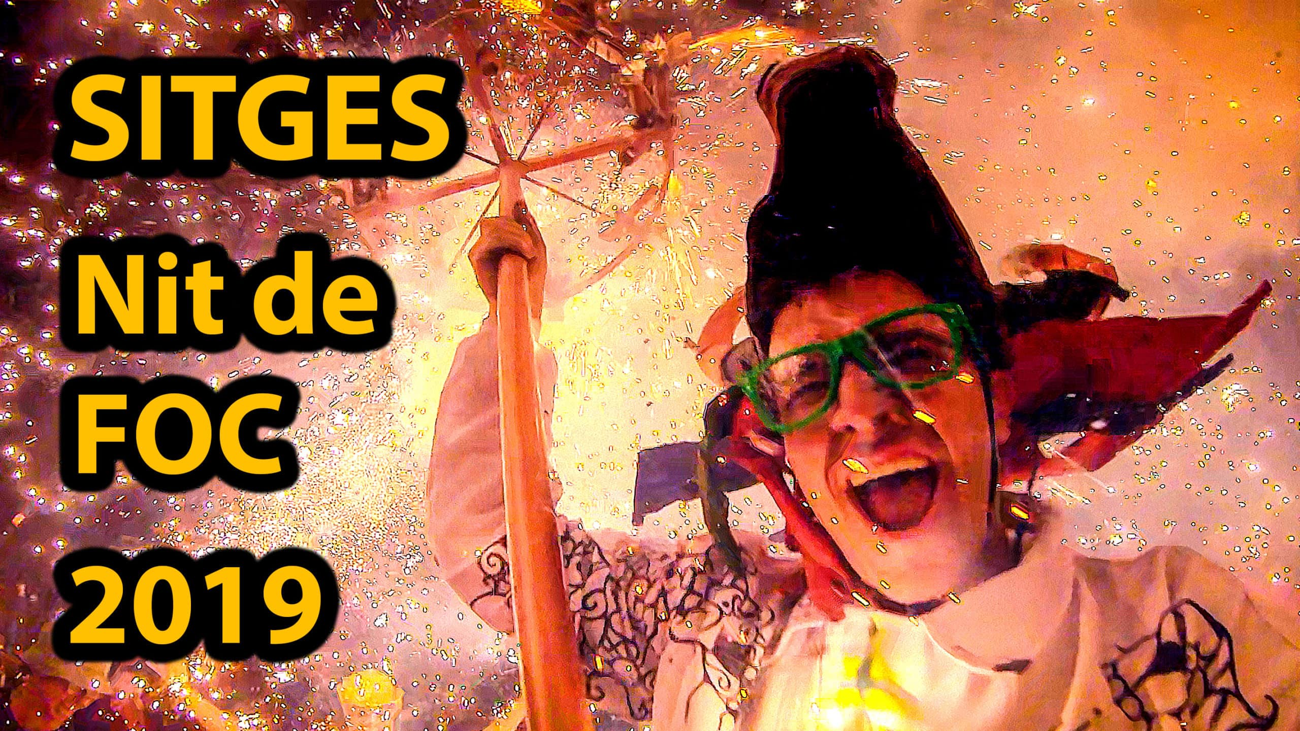 VIDEO: Nit de Foc 2019 en Sitges